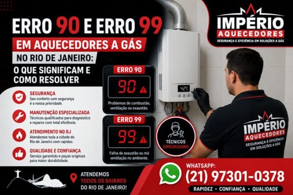 Erro 90 e Erro 99 em aquecedor a gás no Rio de Janeiro